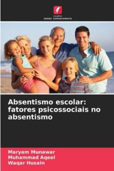 Paperback Absentismo escolar: fatores psicossociais no absentismo [Portuguese] Book