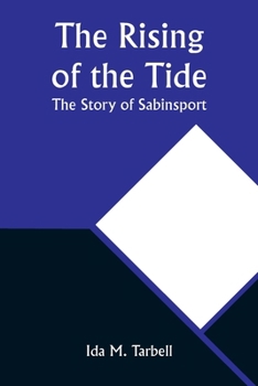 Paperback The Rising of the Tide: The Story of Sabinsport Book