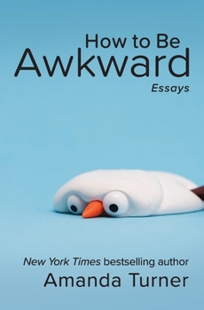 Paperback How to Be Awkward Book