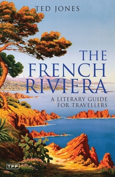 Paperback The French Riviera: A Literary Guide for Travellers Book