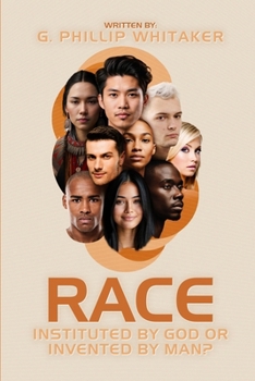 RACE: Instituted by God or Invented by Man?