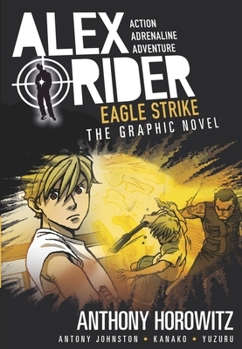 Eagle Strike: The Graphic Novel - Book #4 of the Alex Rider: The Graphic Novels