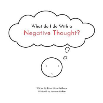 Paperback What do I do With a Negative Thought Book