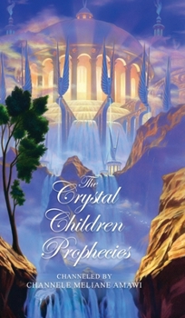 Hardcover The Crystal Children Prophecies Book