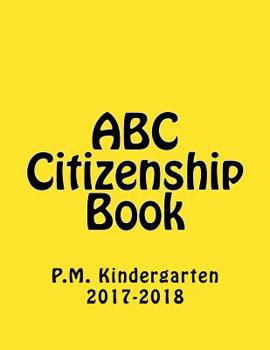 Paperback ABC Citizenship Book P.M Kindergarten2017 Book