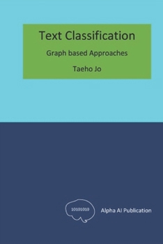 Paperback Text Classification: Graph based Approaches Book