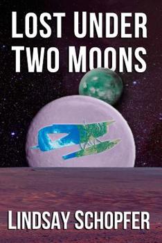 Paperback Lost Under Two Moons Book