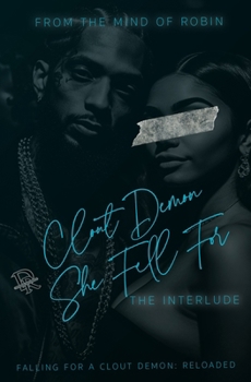 Paperback Clout demon She Fell For: The Interlude: Falling For A Clout demon Reloaded Book