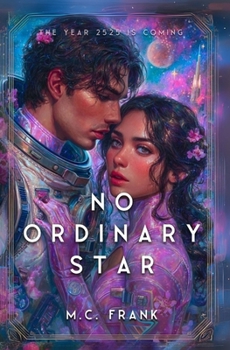 No Ordinary Star - Book #1 of the No Ordinary Star