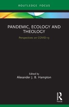 Paperback Pandemic, Ecology and Theology: Perspectives on COVID-19 Book