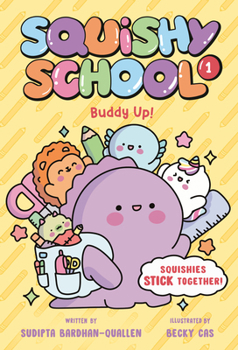 Library Binding Squishy School #1: Buddy Up! Book