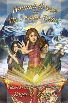 Paperback Hannah Grace and The Dragon Codex Book 2: The Peril of Squirrels Book