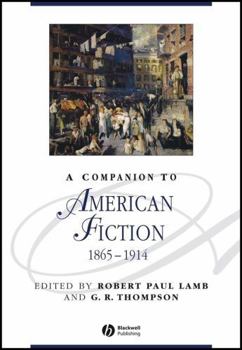 A Companion to American Fiction 1865-1914 (Blackwell Companions to Literature and Culture)