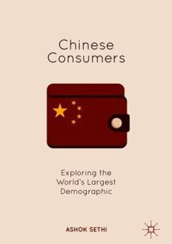 Hardcover Chinese Consumers: Exploring the World's Largest Demographic Book