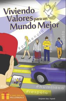 Paperback Viviendo Valores Para Un Mundo Mejor [Spanish] Book