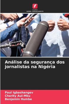 Paperback Análise da segurança dos jornalistas na Nigéria [Portuguese] Book