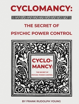 Hardcover Cyclomancy: The Secret of Psychic Power Book