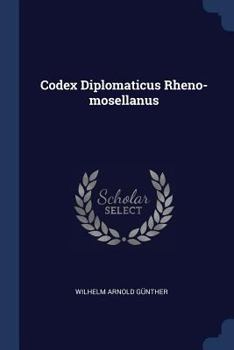 Paperback Codex Diplomaticus Rheno-mosellanus Book