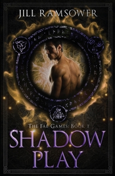 Paperback Shadow Play (The Fae Games) Book