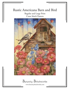 Paperback Rustic Americana Barn and Bird Cross Stitch Pattern: Regular and Large Print Chart Book