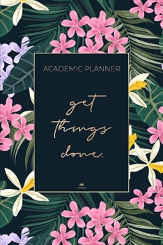 Academic Planner 2019 2020: Weekly And Monthly Agenda 2019 2020 - August 2019 To September 2020 - Calendar Schedule Organizer | Planner 2019-2020