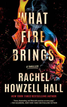 Paperback What Fire Brings: A Thriller Book