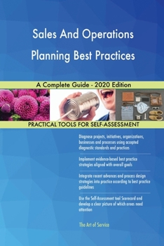 Paperback Sales And Operations Planning Best Practices A Complete Guide - 2020 Edition Book