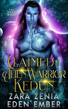 Paperback Claimed by the Alien Warrior Kedun Book