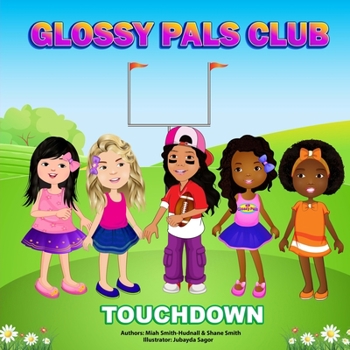 Paperback Glossy Pals Club: Touchdown Book