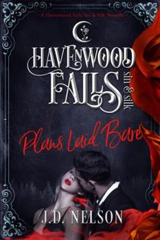 Plans Laid Bare - Book #2 of the Havenwood Falls Sin & Silk