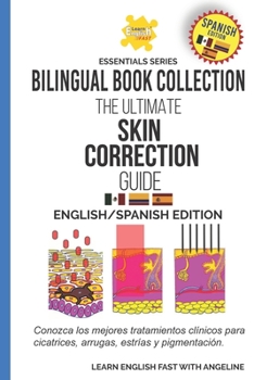 Paperback The Ultimate Skin Correction Guide: English/Spanish Edition Book
