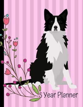 Paperback 5 Year Planner: 2020 - 2024 Monthly Planner Organizer Undated Calendar And ToDo List Tracker Notebook Border Collie Dog Book