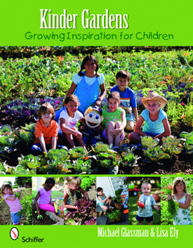Paperback Kinder Gardens: Growing Inspiration for Children Book
