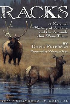 Paperback Racks: A Natural History of Antlers and the Animals That Wear Them, 20th Anniversary Edition Book