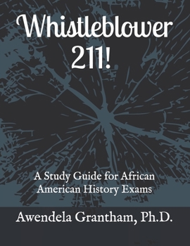 Paperback Whistleblower 211: A Study Guide for African American History Exams Book