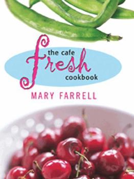 Paperback The Cafe Fresh Cookbook Book