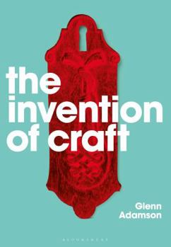 Paperback The Invention of Craft Book