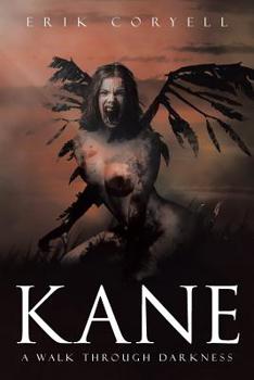 Paperback Kane: A walk through darkness Book