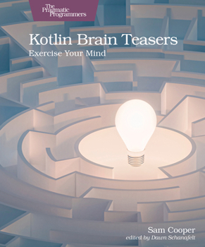 Paperback Kotlin Brain Teasers: Exercise Your Mind Book
