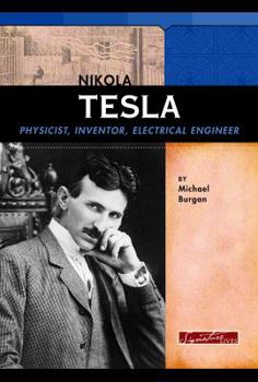 Hardcover Nikola Tesla: Physicist, Inventor, Electrical Engineer Book