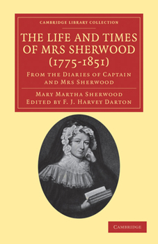 Paperback The Life and Times of Mrs Sherwood (1775-1851) Book