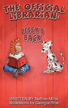 Paperback The Official Librarian: Bessy's Back! Book