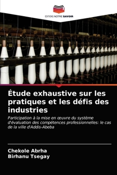 Paperback Étude exhaustive sur les pratiques et les défis des industries [French] Book