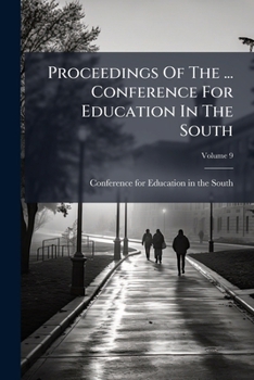 Paperback Proceedings Of The ... Conference For Education In The South; Volume 9 Book