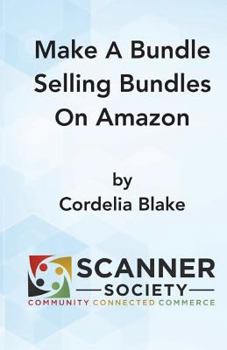 Paperback Make A Bundle Selling Bundles On Amazon Book