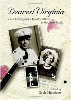 Paperback Dearest Virginia: Love Letters from a Cavalry Officer in the South Pacific Book