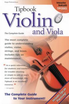 Paperback Tipbook Violin and Viola: The Complete Guide Book