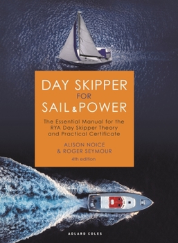 Hardcover Day Skipper for Sail and Power: The Essential Manual for the Rya Day Skipper Theory and Practical Certificate Book