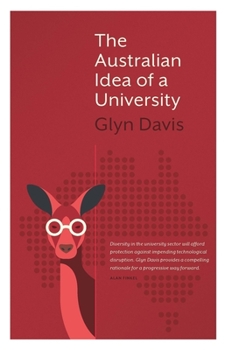 Paperback The Australian Idea of a University Book