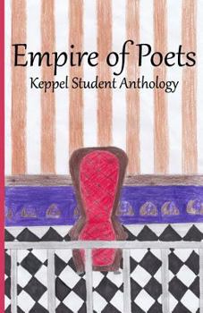 Paperback Empire of Poets: Keppel Student Anthology Book